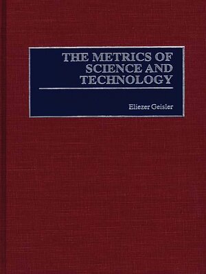 cover image of The Metrics of Science and Technology